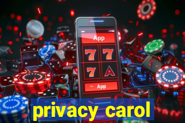 privacy carol